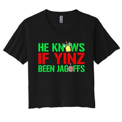 Christmas Pittsburghese He Knows If Yinz Been Jagoffs Women's Crop Top Tee