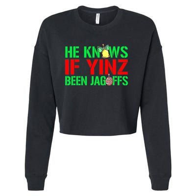 Christmas Pittsburghese He Knows If Yinz Been Jagoffs Cropped Pullover Crew