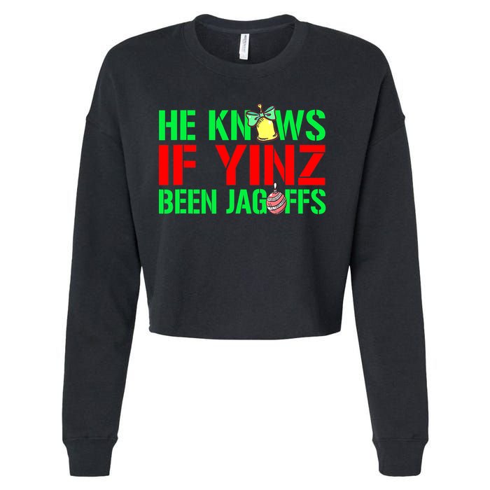 Christmas Pittsburghese He Knows If Yinz Been Jagoffs Cropped Pullover Crew