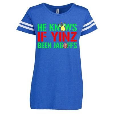 Christmas Pittsburghese He Knows If Yinz Been Jagoffs Enza Ladies Jersey Football T-Shirt