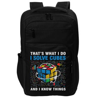 Competitive Puzzle I Solve Cubes And I Know Thing Cubing Impact Tech Backpack