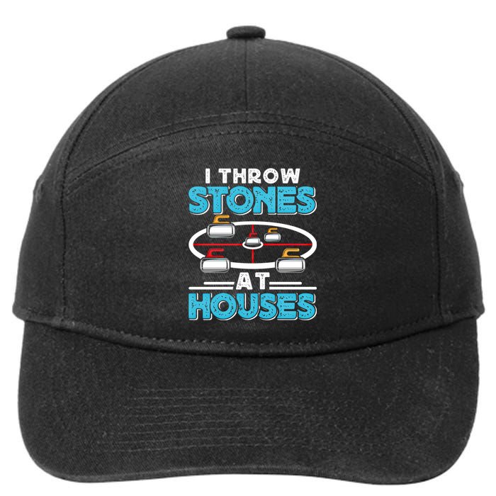 Curling Player I Throw Stones At Houses Curler Curling Gift 7-Panel Snapback Hat