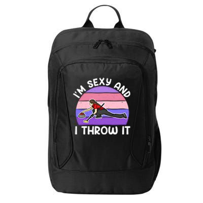 Curling Player IM Sexy And I Throw It Curler Funny Gift City Backpack