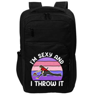 Curling Player IM Sexy And I Throw It Curler Funny Gift Impact Tech Backpack