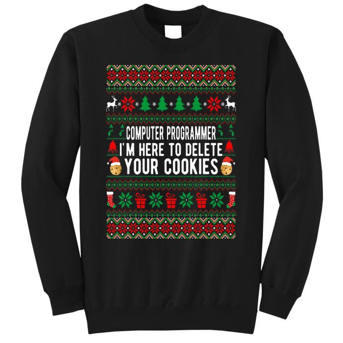 Computer Programmer I'm Here To Delete Your Cookies Xmas Sweatshirt