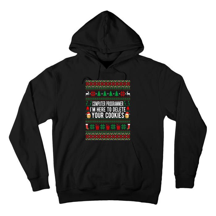 Computer Programmer I'm Here To Delete Your Cookies Xmas Tall Hoodie