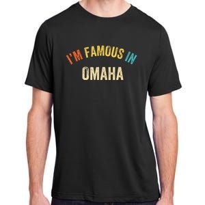 City Pride IM Famous In Omaha Adult ChromaSoft Performance T-Shirt