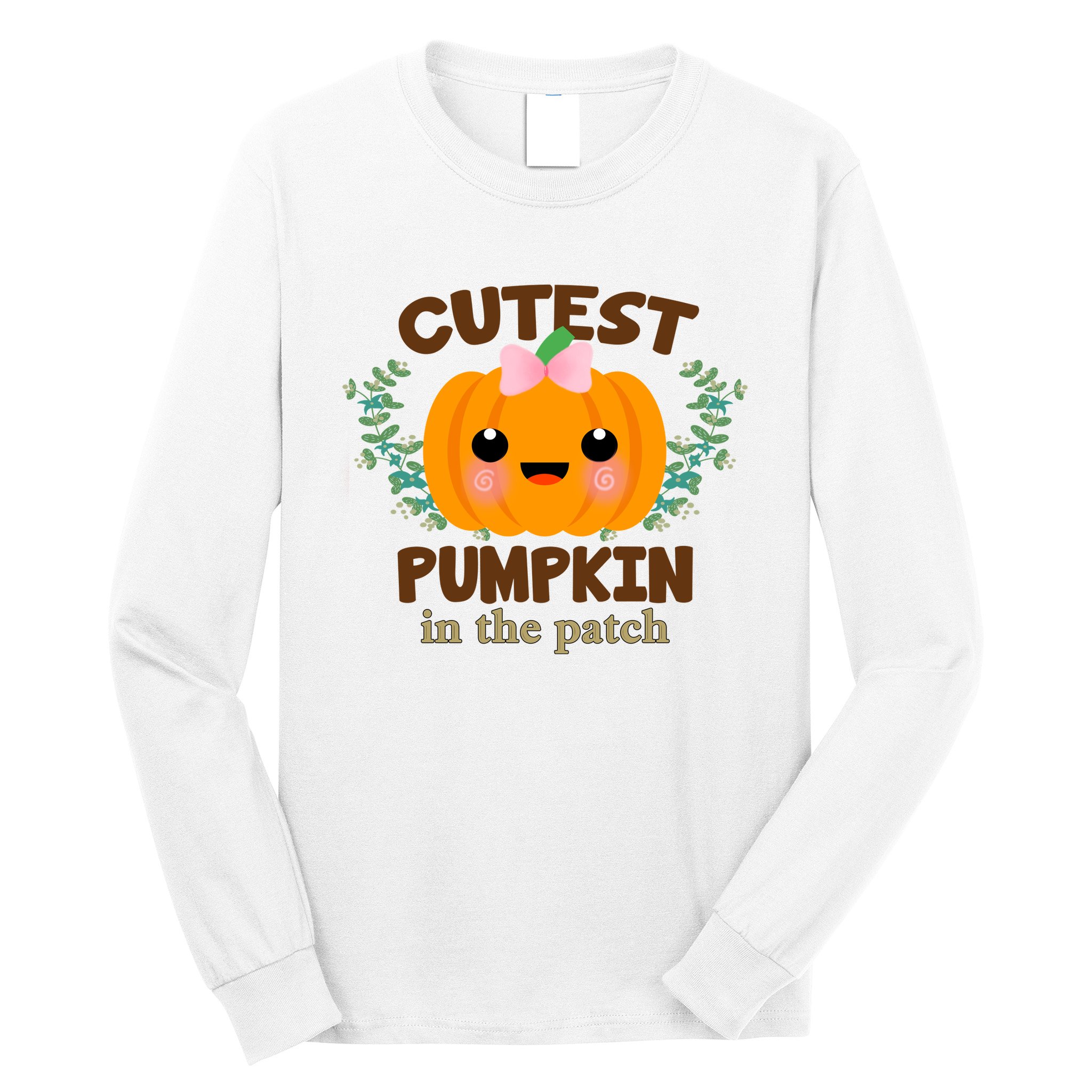 Cutest Pumpkin In The Patch October Long Sleeve Shirt