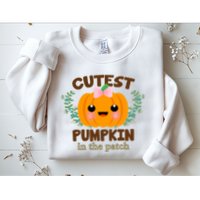 Cutest Pumpkin In The Patch October Sweatshirt