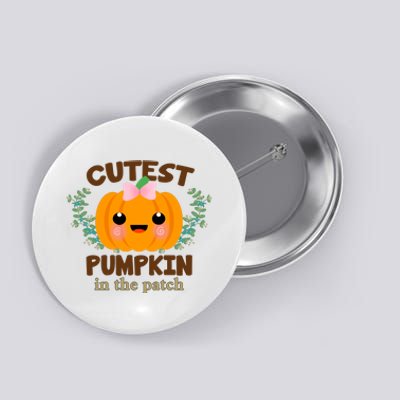 Cutest Pumpkin In The Patch October Button