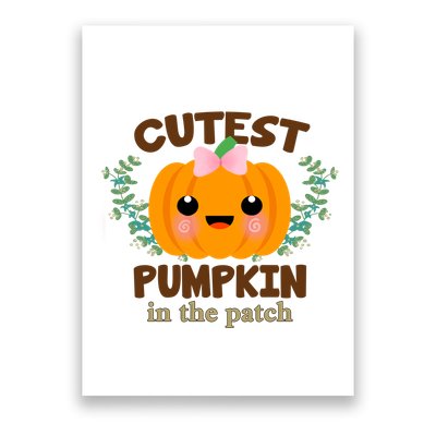 Cutest Pumpkin In The Patch October Poster