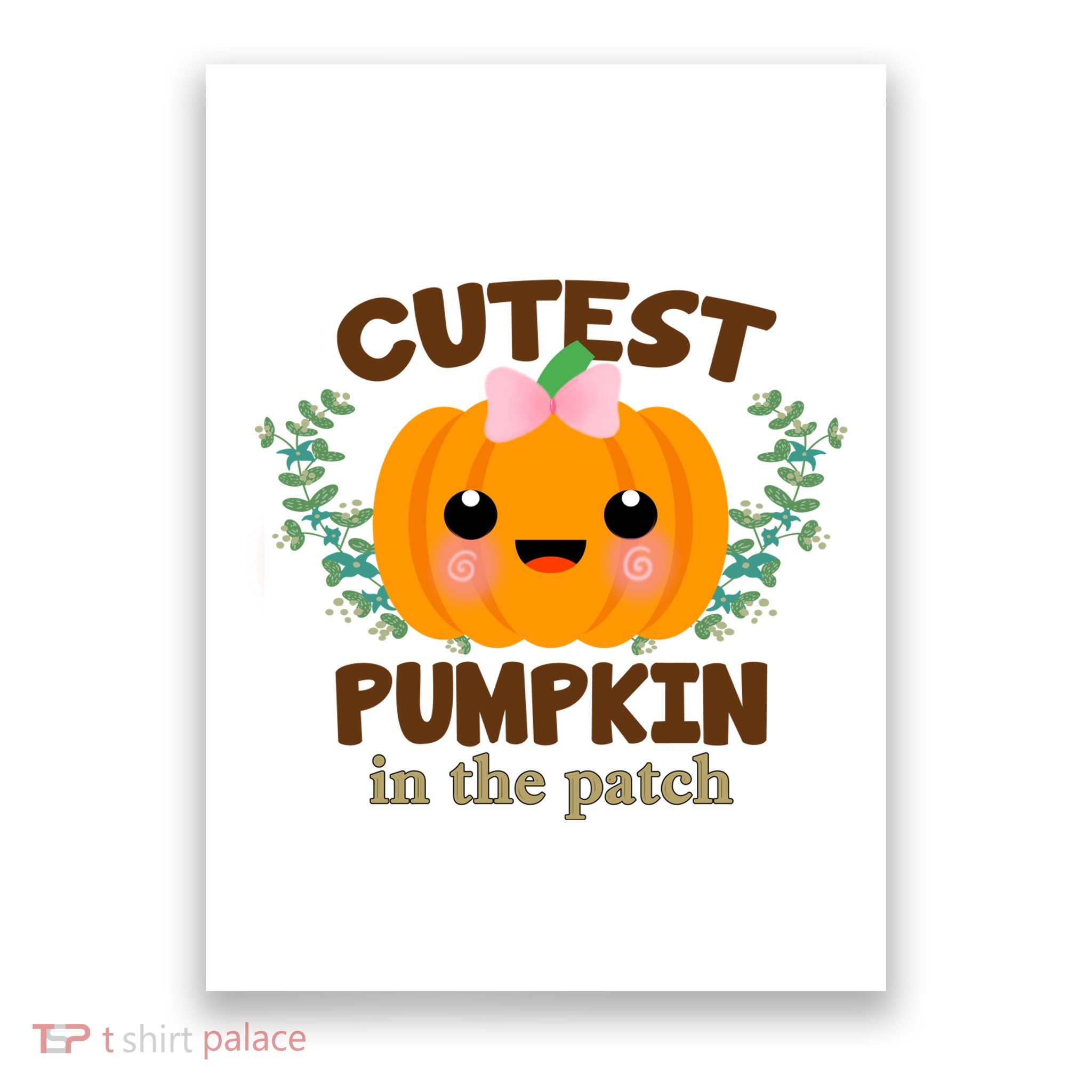 Cutest Pumpkin In The Patch October Poster
