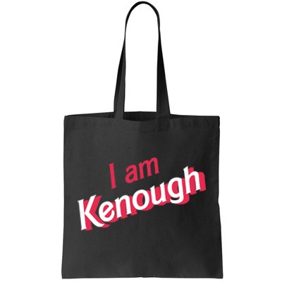 Cute Pinky I Am Kenough Funny I Am Kenough Tote Bag