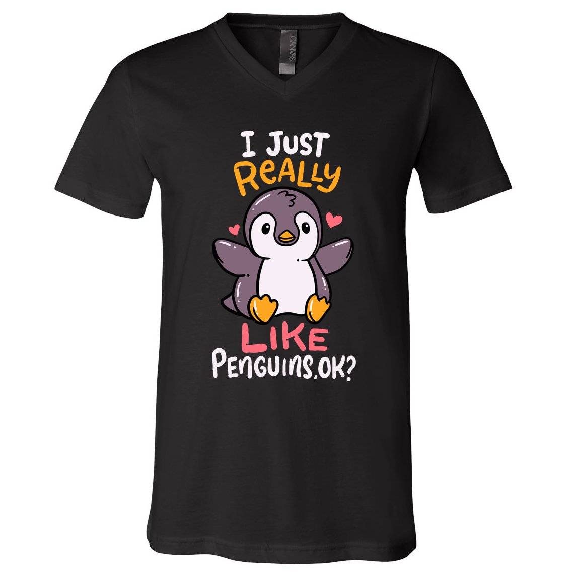 Cute Penguin I Just Really Love Penguins Ok Baby Gift V-Neck T-Shirt