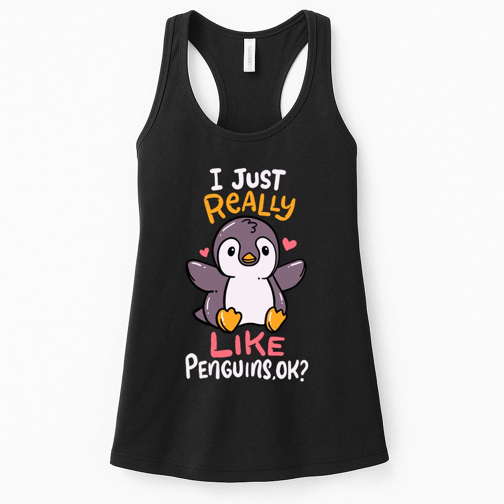 Cute Penguin I Just Really Love Penguins Ok Baby Gift Womens Tank Top