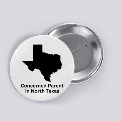 Concerned Parent In North Texas Button