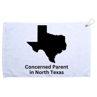 Concerned Parent In North Texas Grommeted Golf Towel