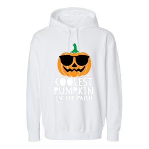 Coolest Pumpkin In The Patch Halloween Gift Garment-Dyed Fleece Hoodie