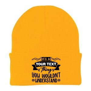 Custom Personalization Its A Your Name Thing You WouldnT Understand Knit Cap Winter Beanie