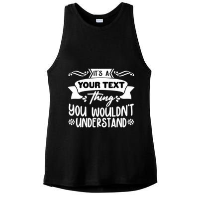 Custom Personalization Its A Your Name Thing You WouldnT Understand Ladies PosiCharge Tri-Blend Wicking Tank
