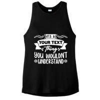 Custom Personalization Its A Your Name Thing You WouldnT Understand Ladies PosiCharge Tri-Blend Wicking Tank