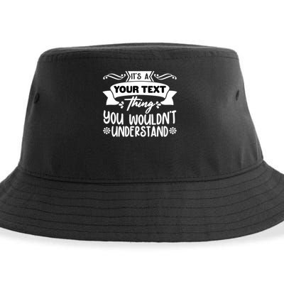 Custom Personalization Its A Your Name Thing You WouldnT Understand Sustainable Bucket Hat
