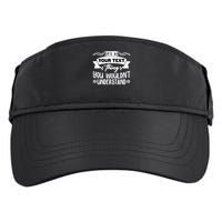 Custom Personalization Its A Your Name Thing You WouldnT Understand Adult Drive Performance Visor