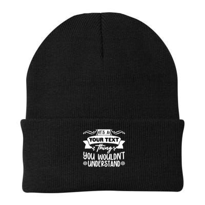 Custom Personalization Its A Your Name Thing You WouldnT Understand Beanie
