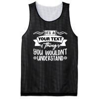 Custom Personalization Its A Your Name Thing You WouldnT Understand Mesh Reversible Basketball Jersey Tank