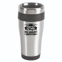 Custom Personalization Its A Your Name Thing You WouldnT Understand 16oz Travel Tumbler