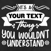 Custom Personalization Its A Your Name Thing You WouldnT Understand Tumbler