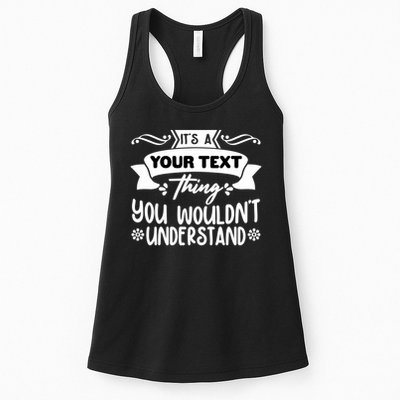 Custom Personalization Its A Your Name Thing You WouldnT Understand Womens Tank Top