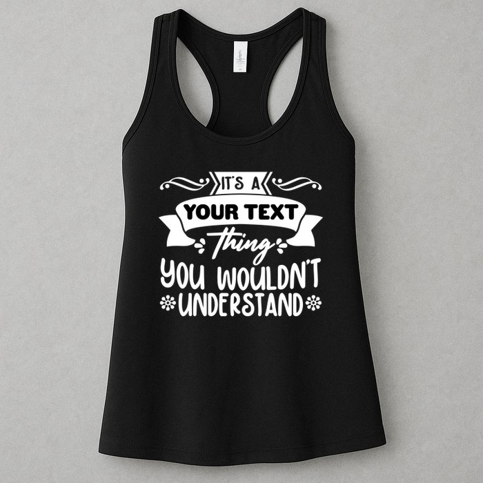 Custom Personalization Its A Your Name Thing You WouldnT Understand Womens Tank Top
