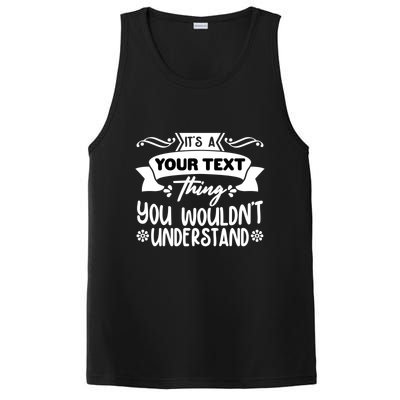 Custom Personalization Its A Your Name Thing You WouldnT Understand PosiCharge Competitor Tank