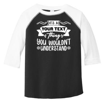 Custom Personalization Its A Your Name Thing You WouldnT Understand Toddler Fine Jersey T-Shirt
