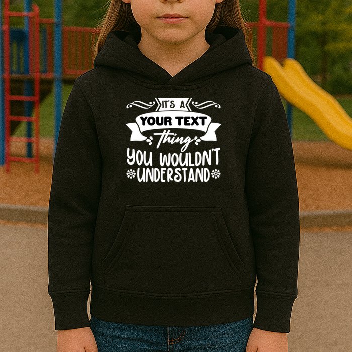 Custom Personalization Its A Your Name Thing You WouldnT Understand Kids Hoodie