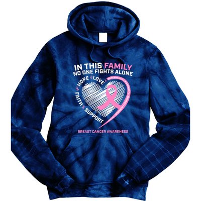 Cute Pink In This Family No One Fights Alone Breast Cancer Awareness For Women Tie Dye Hoodie