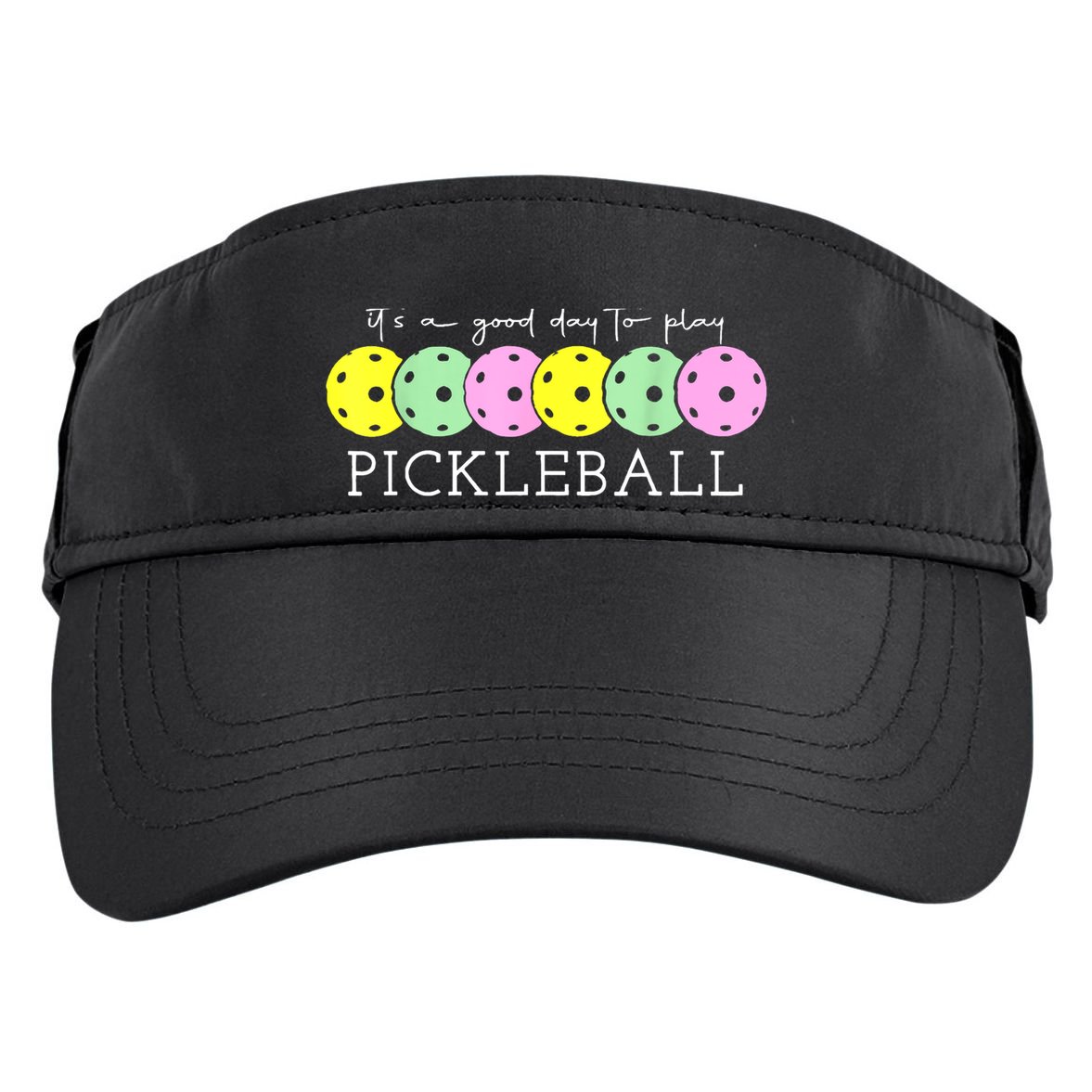Cool Pickleball Its A Good Days To Play Pickleball Dink Player Gift Ideas Adult Drive Performance Visor