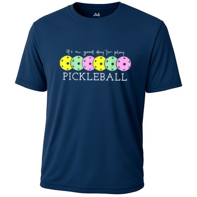 Cool Pickleball Its A Good Days To Play Pickleball Dink Player Gift Ideas Performance Shirt
