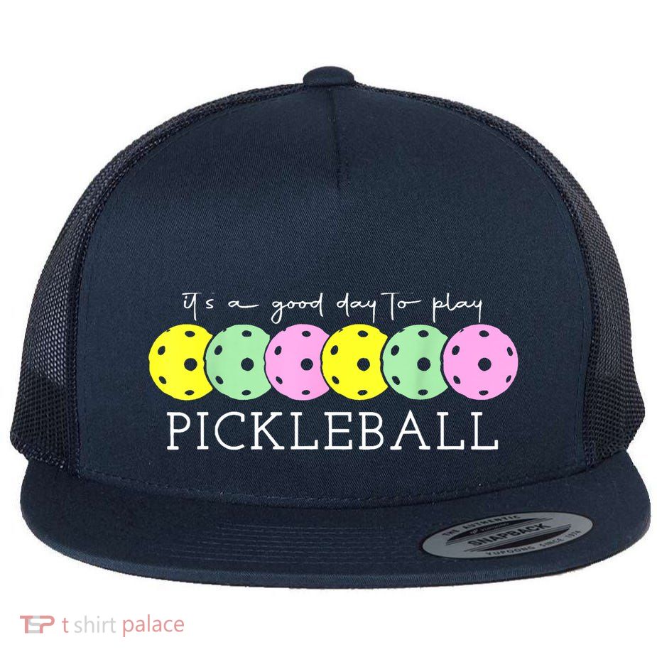 Cool Pickleball Its A Good Days To Play Pickleball Dink Player Gift Ideas Flatbill Hat