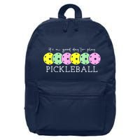 Cool Pickleball Its A Good Days To Play Pickleball Dink Player Gift Ideas 16 in Basic Backpack