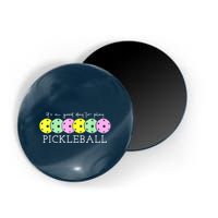 Cool Pickleball Its A Good Days To Play Pickleball Dink Player Gift Ideas Magnet