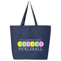 Cool Pickleball Its A Good Days To Play Pickleball Dink Player Gift Ideas 25L Jumbo Tote