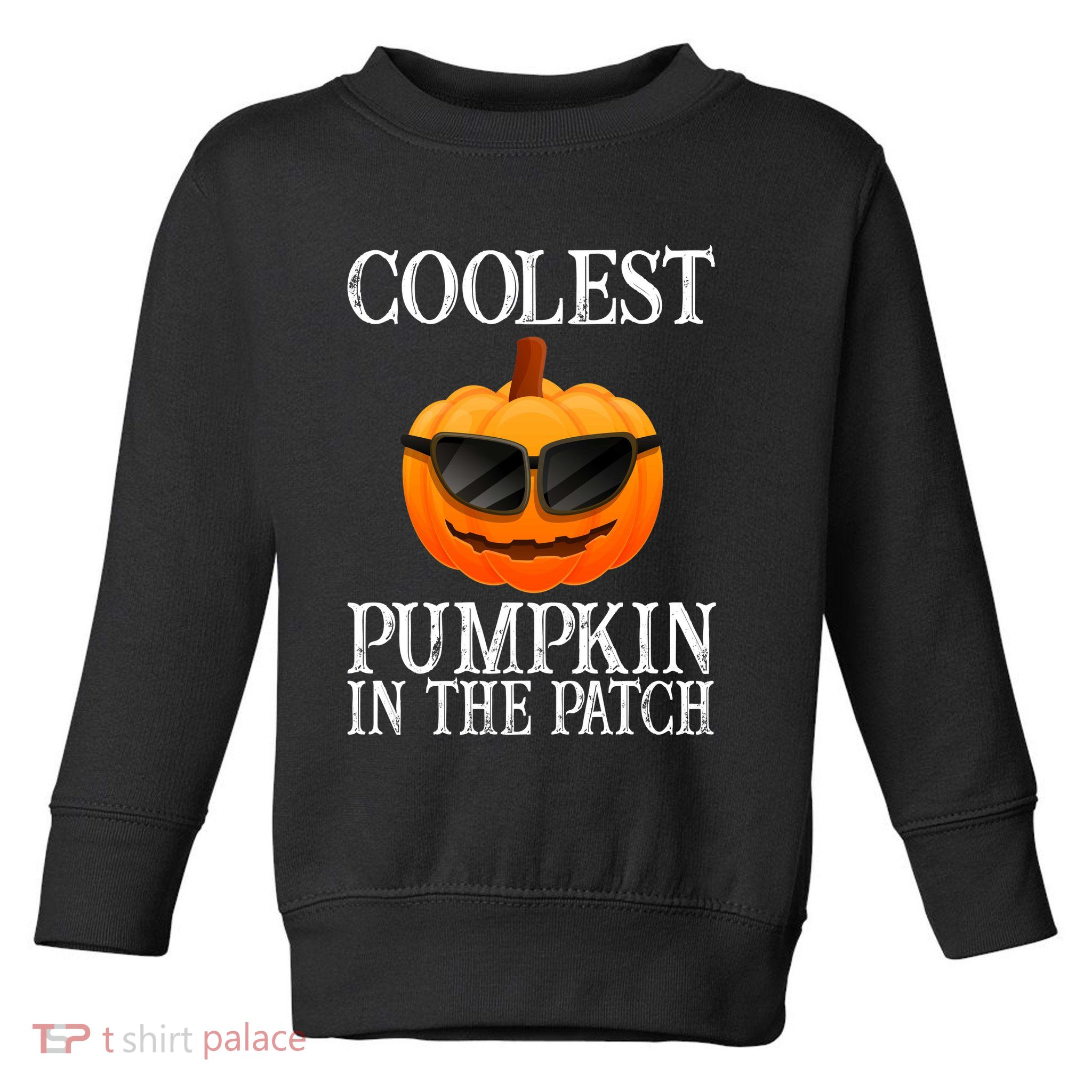 Coolest Pumpkin In The Patch Funny Halloween Toddler Sweatshirt