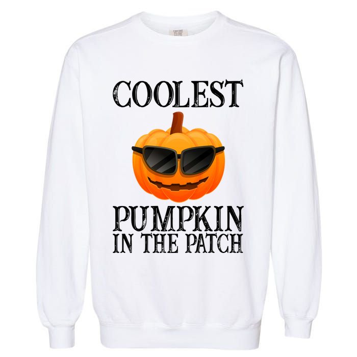 Coolest Pumpkin In The Patch Funny Halloween Garment-Dyed Sweatshirt