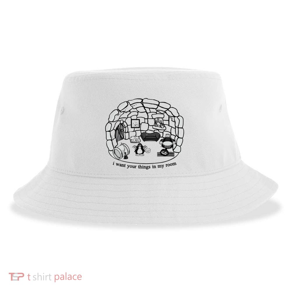 Club Penguin I Want Your Things In My Room Sustainable Bucket Hat