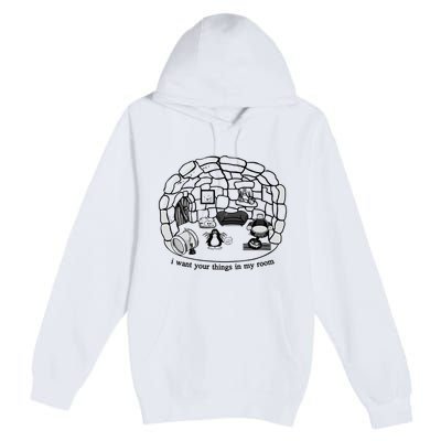Club Penguin I Want Your Things In My Room Premium Pullover Hoodie