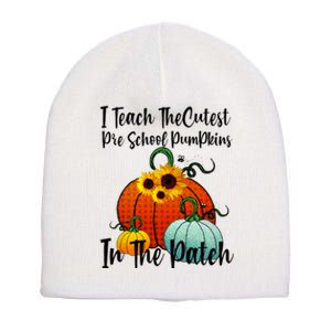 Cutest Pumpkins In Patch Pre School Teacher Fall Halloween Short Acrylic Beanie