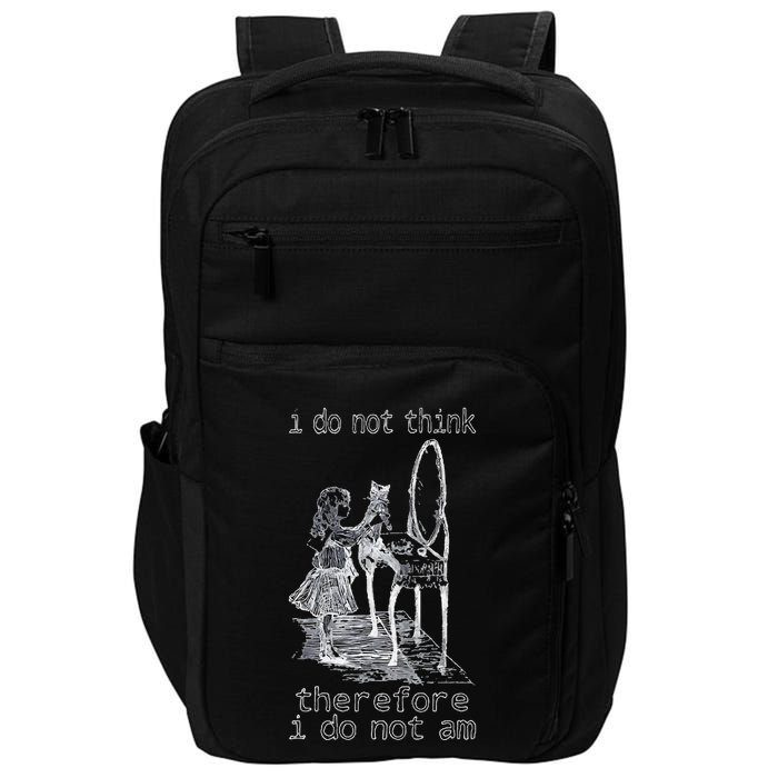 Cat Philosopher I Do Not Think Therefore I Do Not Am Impact Tech Backpack