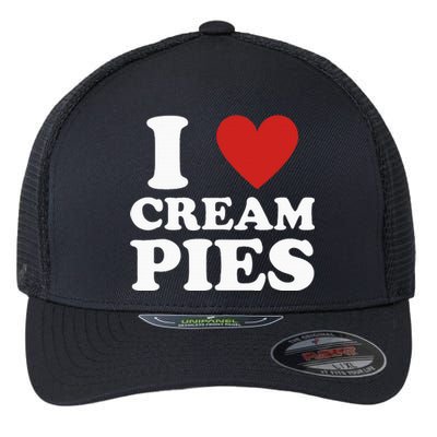 Cream Pie I Love Cream Pies Flexfit Unipanel Trucker Cap